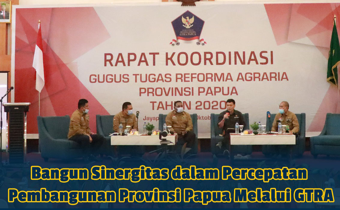 GTRA Bangun Sinergitas Percepatan Pembangunan Papua